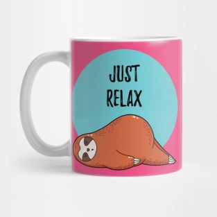 SLOTH Just Relax Funny Design Mug